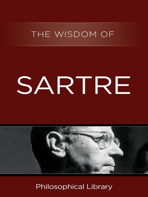 Title details for The Wisdom of Sartre by Philosophical Library - Available